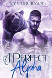 A Perfect Alpha: A Bear Shifter Romance (The Bennett Brothers Book 1)