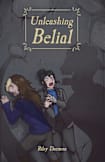 Unleashing Belial
