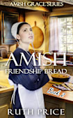 Amish Friendship Bread - Waneta (Amish Grace, #2)