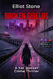Broken Shields
