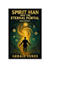 SPIRIT MAN AND THE ETERNAL PORTAL: BOOK SERIES 2