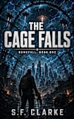 The Cage Falls (Domefall Book 1)