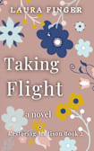 Taking Flight: Book 2 of Restoring Madison, TX