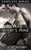 Taking What’s Mine - Complete Series