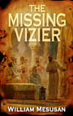The Missing Vizier (The Andalusian Trilogy Book 3)
