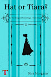 Hat or Tiara? (The Dragon Flower Saga, #1)
