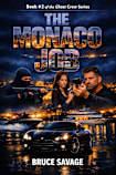 THE MONACO JOB: Book #2 of The Ghost Crew series.