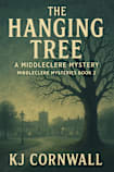The Hanging Tree: A Middleclere Mystery (Middleclere Mysteries Book 2)