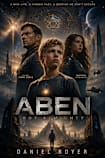 Aben: BoyAlmighty (ABEN, Sci-Fi Series Book 1)