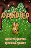 Candied (An Erotic Easter Bunny Novella) (Demon Cream Chronicles Book 2)
