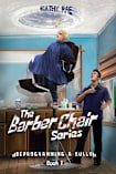 Deprogramming A Bully: The Barber Chair series ~ Book 1