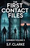 The First Contact Files Omnibus Volume 2