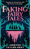 Faking Fairy Tales
