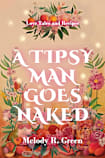 A Tipsy Man Goes Naked