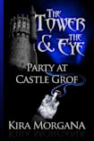 Party at Castle Grof (The Tower and The Eye, #2)