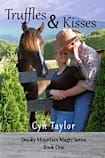 Truffles & Kisses (Smoky Mountain Magic Series Book 1)