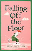 Falling Off the Floor, The Klutzy Collection, Book Two