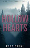 Hollow Hearts: A Small Town Grumpy/Sunshine Romantic Suspense (Hollow Creek Trilogy Book 3)