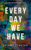Every Day We Have