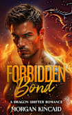 Forbidden Bond: A Dragon Shifter Romance (Dark Flame Trilogy Book 2)