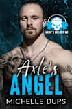 AXLE’S ANGEL (Saint’s Outlaws MC - NORTH DAKOTA Book 1)