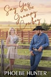 Say Yes to the Grumpy Cowboy (The ‘Say Yes’ Series Book 2)