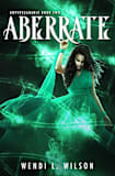 Aberrate: A Reverse Harem Paranormal Romance: Unpersuadable Book 2