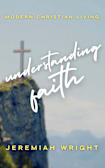 Understanding Faith