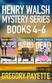 Henry Walsh Mystery Series Books 4 - 6