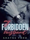 MY FORBIDDEN HUSBAND (The Forbidden Husband Duet, #1)