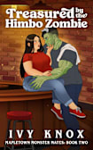 Treasured by the Himbo Zombie: Mapletown Monster Mates: Book 2 (A Friends to Lovers Romance)