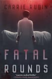 Fatal Rounds