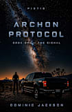 Archon Protocol: Book One — The Signal