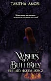Wishes of a Butterfly