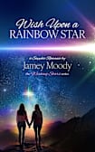 Wish Upon a Rainbow Star (The Wishing Star Series Book 1)