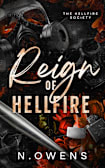 Reign of Hellfire: Why choose, dark romance (Hellfire Society Book 2)