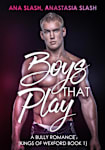 Boys That Play (A BULLY ROMANCE)
