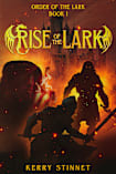 Rise of the Lark (Order of the Lark Book 1)