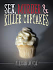 Sex, Murder & Killer Cupcakes