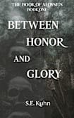 Between Honor and Glory