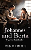 Johannes and Berta (The Button Boy Trilogy Book 2)