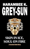 Skin in Ice, Soul on Fire