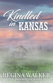 Kindled in Kansas: Mail-Order Brides of Misfortune Book 2