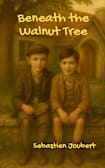 Beneath the Walnut Tree