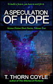 A Speculation of Hope (Science Fiction Short Stories, #2)
