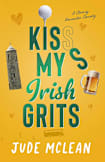 Kiss My Irish Grits (The Klutzy Collection, #3)