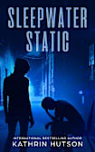Sleepwater Static (Blue Helix Book 2)