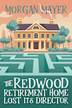 The Redwood Retirement Home Lost Its Director