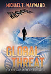 Global Threat: The New Adventure of Mike Naeli (The Mike Naeli series Book 1)