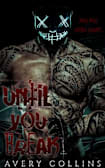 Until You Break (The Devout and the Damned Book 1)